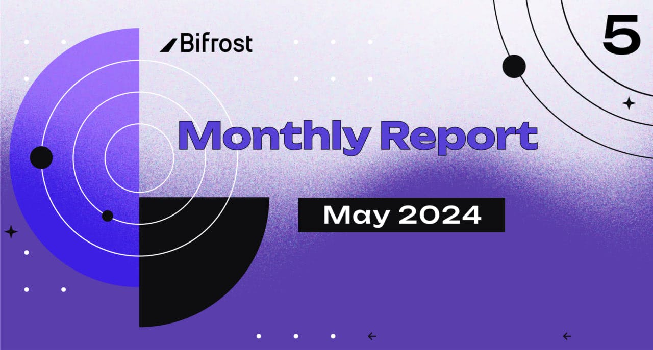 Bifrost's monthly report has just landed 🛬 !!