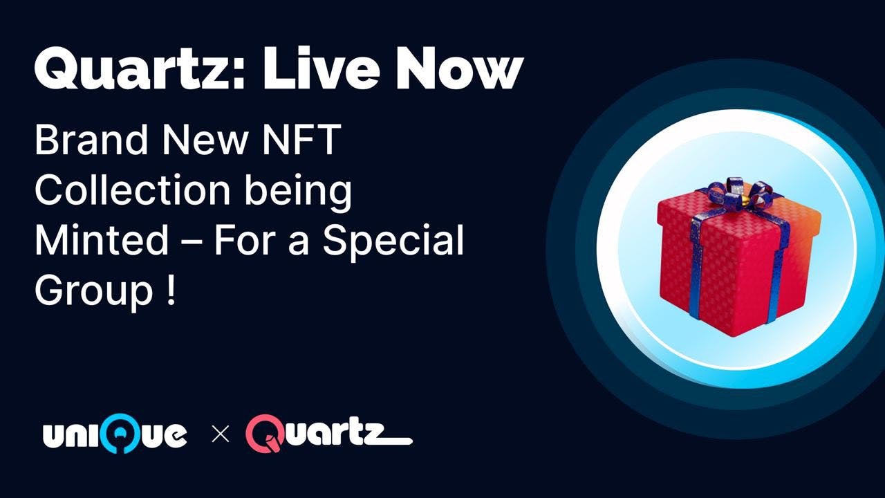 Quartz by Unique: brand new NFT Special Collection for a very special group!