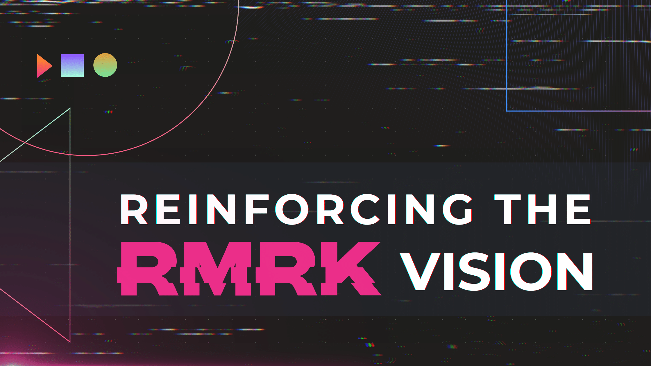 Reinforcing the RMRK Vision