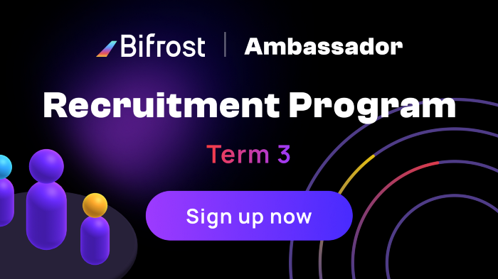 Term 3 | Bifrost Ambassador Program