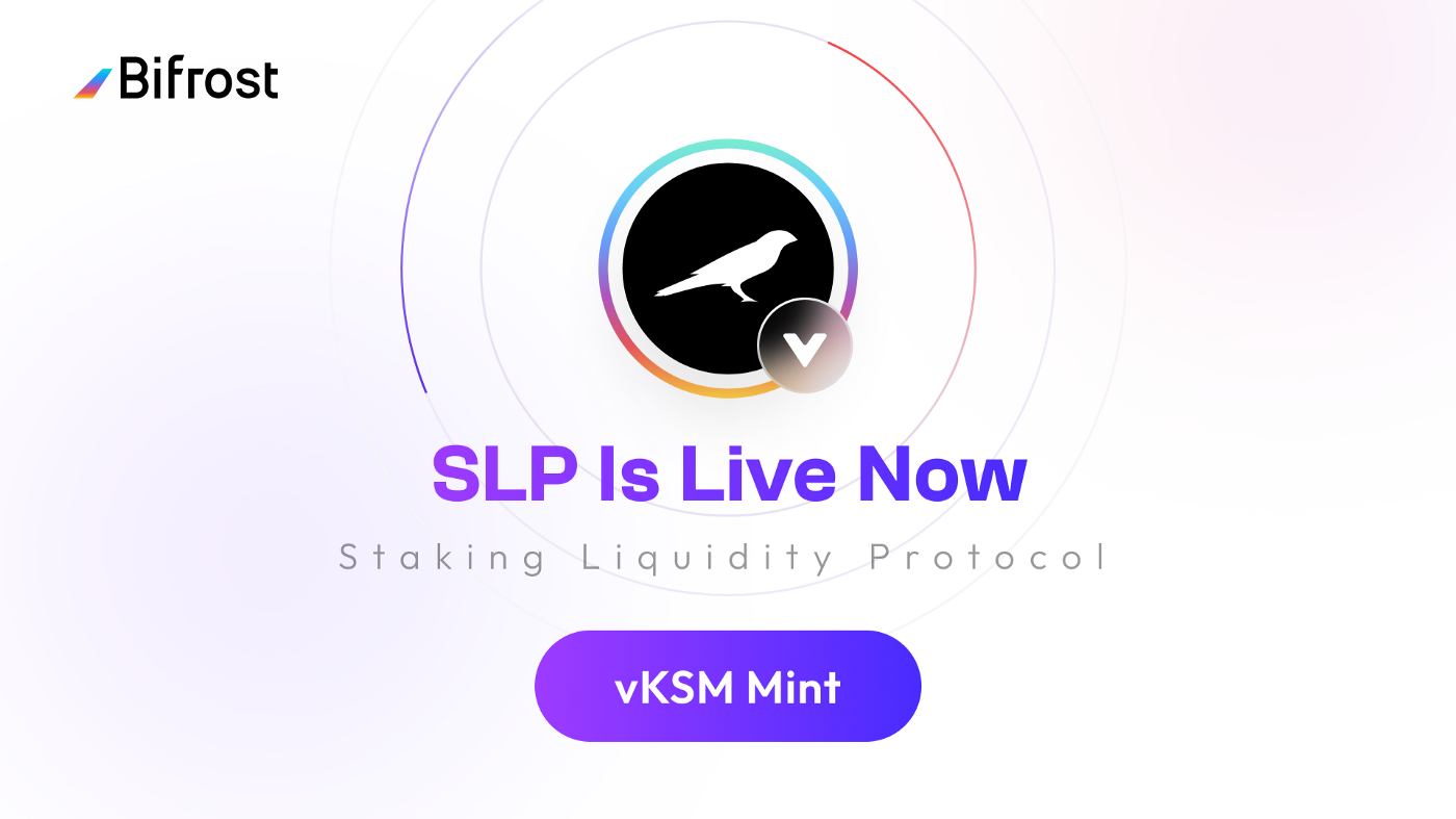 Bifrost Staking Liquidity Protocol Goes Live. vKSM Becomes First Supported Asset