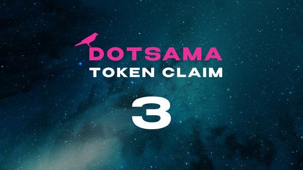 Dotsama Token Claim: Round 3