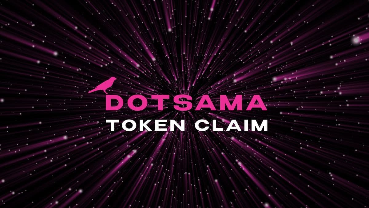 The Dotsama Token Claim Has Arrived