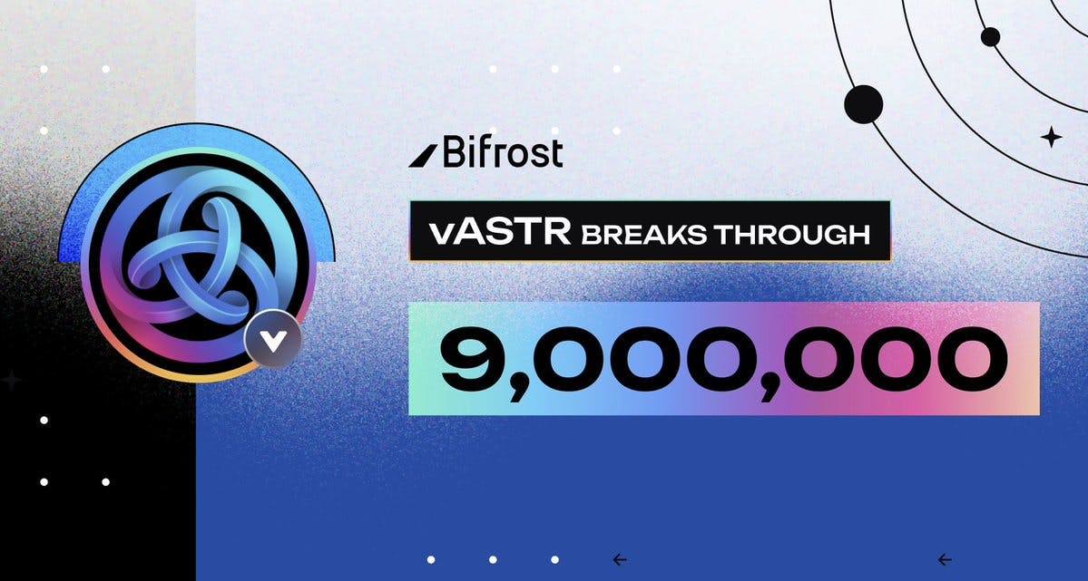 Over 9 Million ASTR were Liquid Staked on Bifrost!